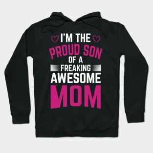 I M The Proud Son OF A MOM Hoodie